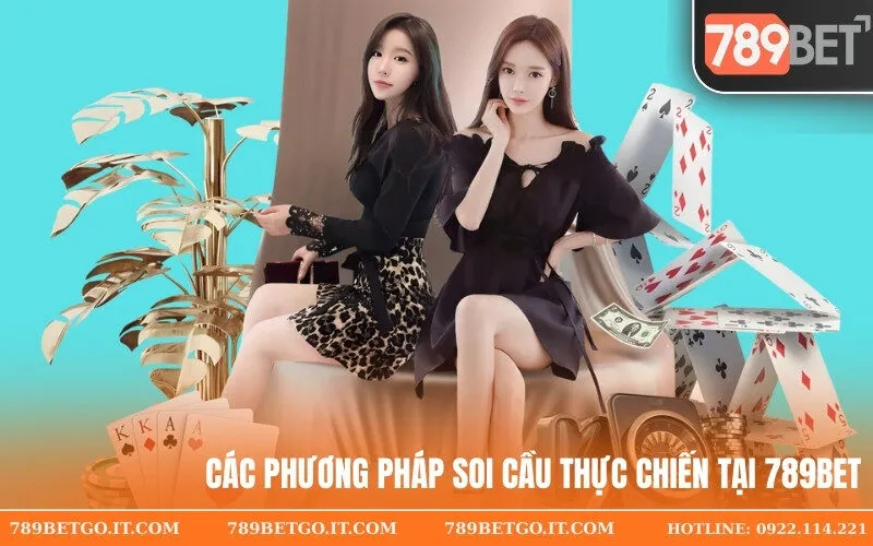 Các Phương Pháp Soi Cầu Thực Chiến Tại 789bet