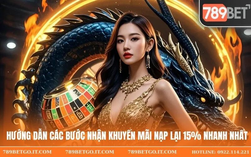 Hướng dẫn các bước nhận khuyến mãi nạp lại 15% nhanh nhất