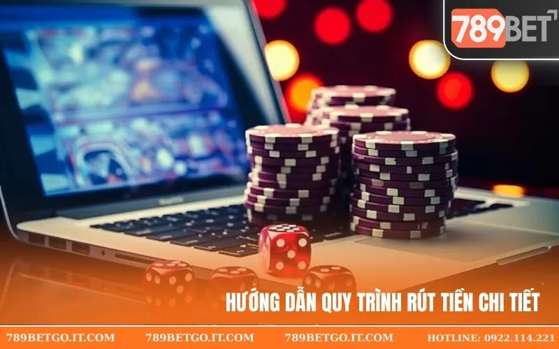 Hướng Dẫn Quy Trình Rút Tiền Chi Tiết