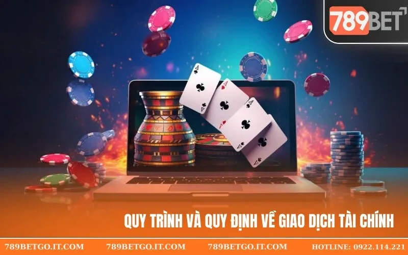 Quy trình và quy định về giao dịch tài chính