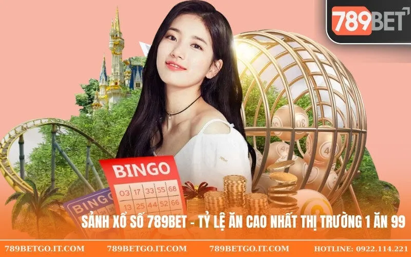 Sảnh Xổ Số 789bet – Tỷ Lệ Ăn Cao Nhất Thị Trường 1 Ăn 99