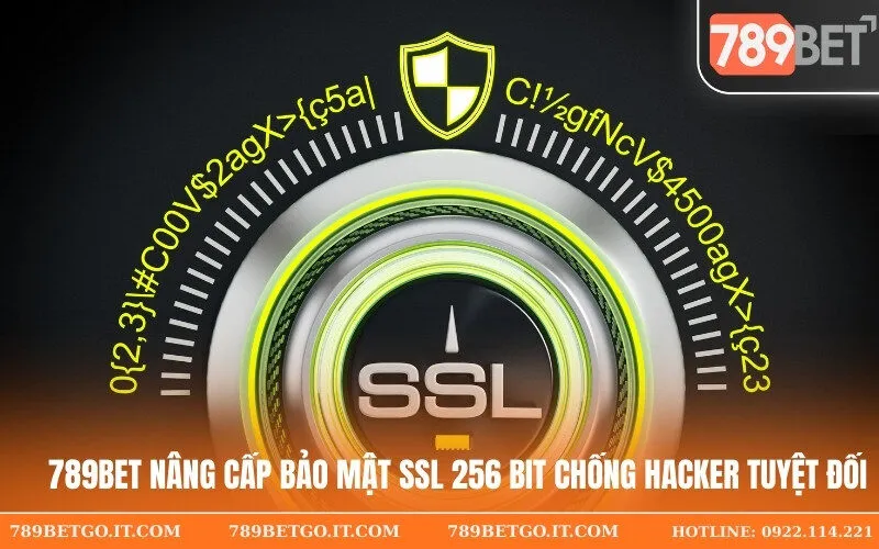 789Bet Nâng Cấp Bảo Mật SSL 256 Bit Chống Hacker Tuyệt Đối