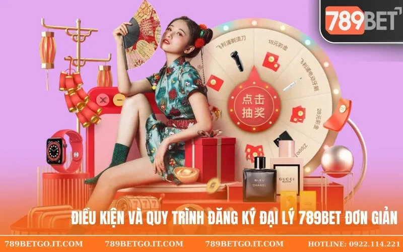 Điều kiện và quy trình đăng ký đại lý 789Bet đơn giản